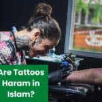 Are Tattoos Haram in Islam?