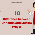 Difference between Christian and Muslim Prayer