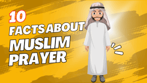 10 Facts About Muslim Prayer