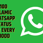 100 Islamic Whatsapp Status for Every Mood